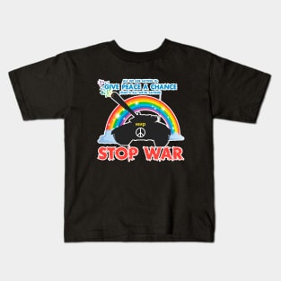 Give Peace a Chance - Stop War - Rainbow Kids T-Shirt